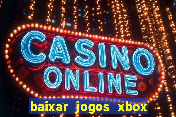 baixar jogos xbox 360 rgh